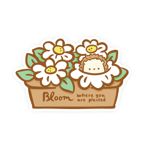 Bloom Where You Are Planted Vinyl Sticker