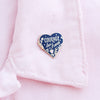 Courage, Dear Heart Pin - Navy
