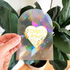 Courage, Dear Heart Suncatcher