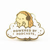 Powered by Podcasts Pin