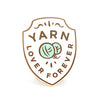 Yarn Lover Forever Pin